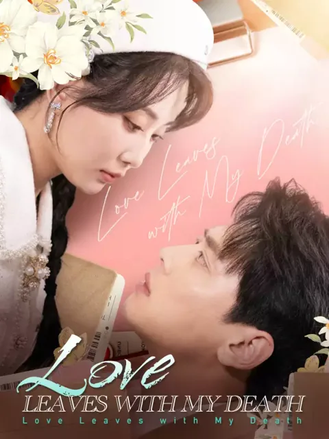 Love Leaves with My Death