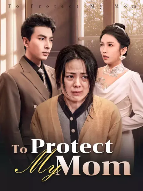 To Protect My Mom