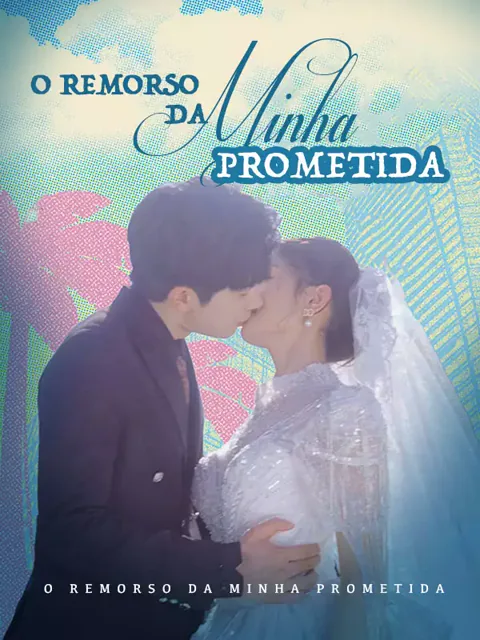O Remorso da Minha Prometida