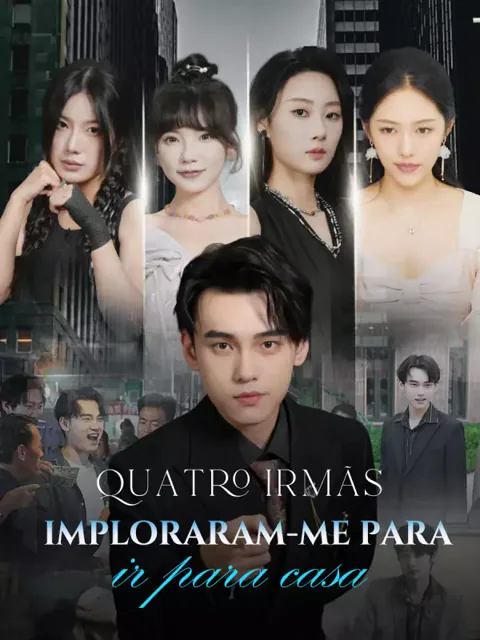 Quatro irmãs imploraram-me para ir para casa