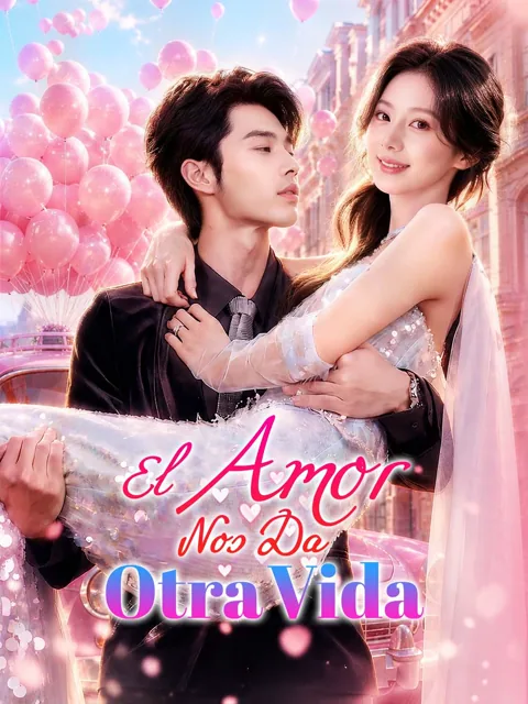 El Amor Nos Da Otra Vida