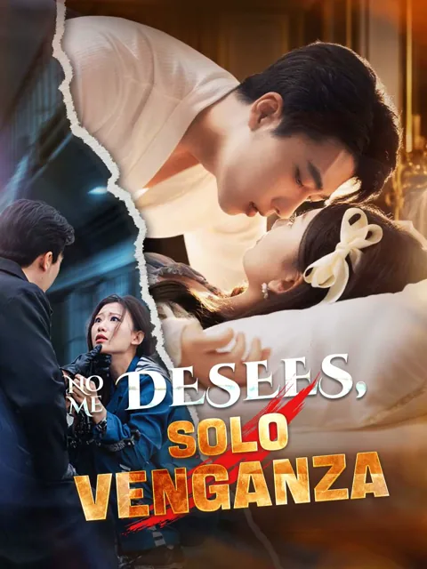 No Me Desees,Solo Venganza