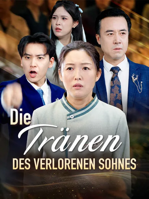 Die Tränen des verlorenen Sohnes Cover — alle 53 Folgen kostenlos in HD ansehen