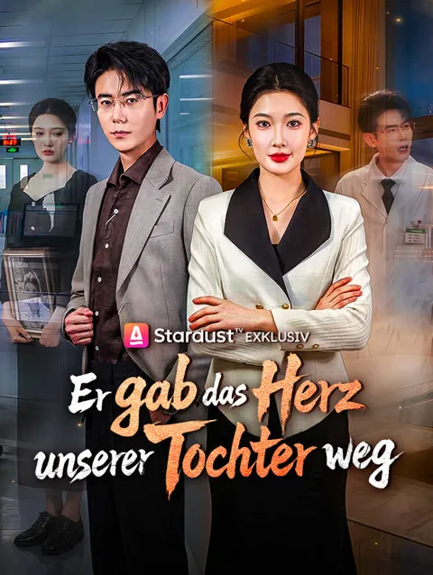 Er gab das Herz unserer Tochter weg Cover — alle 57 Folgen kostenlos in HD ansehen