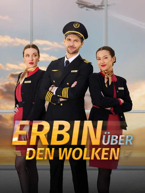 Erbin über den Wolken Cover — alle 55 Folgen kostenlos in HD ansehen