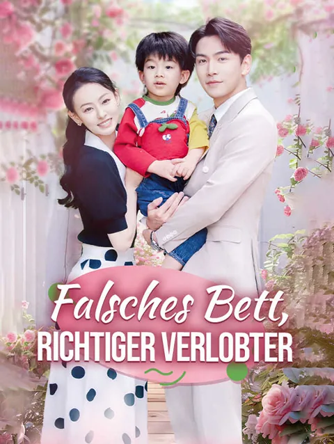 Falsches Bett, richtiger Verlobter Cover — alle 60 Folgen kostenlos in HD ansehen