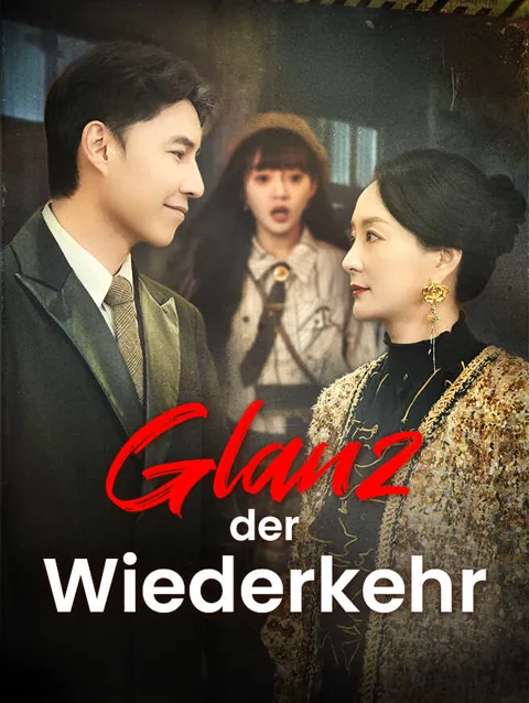Glanz der Wiederkehr Cover — alle 56 Folgen kostenlos in HD ansehen