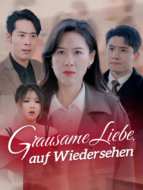 Grausame Liebe, auf Wiedersehen Cover — alle 28 Folgen kostenlos in HD ansehen