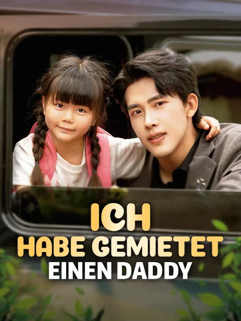 Ich habe einen Daddy gemietet