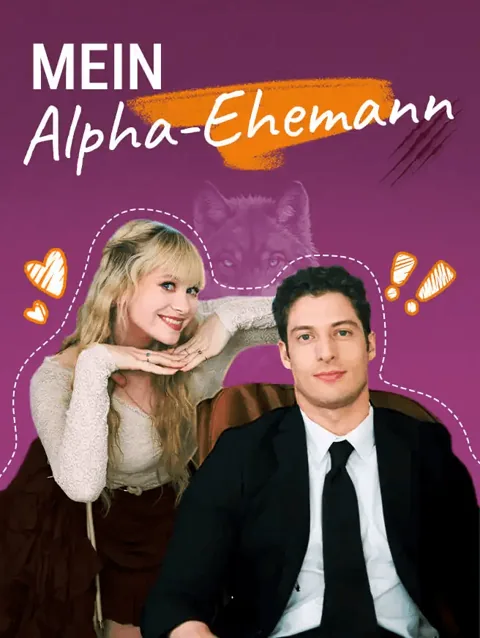 Mein Alpha-Ehemann Cover — alle 75 Folgen kostenlos in HD ansehen