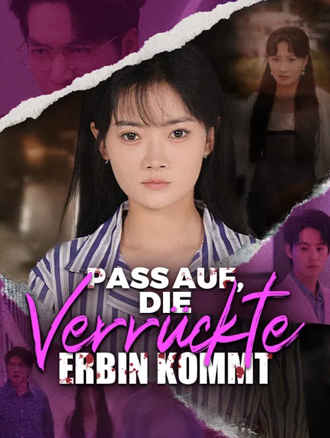 Pass Auf Die verrückte Erbin Kommt