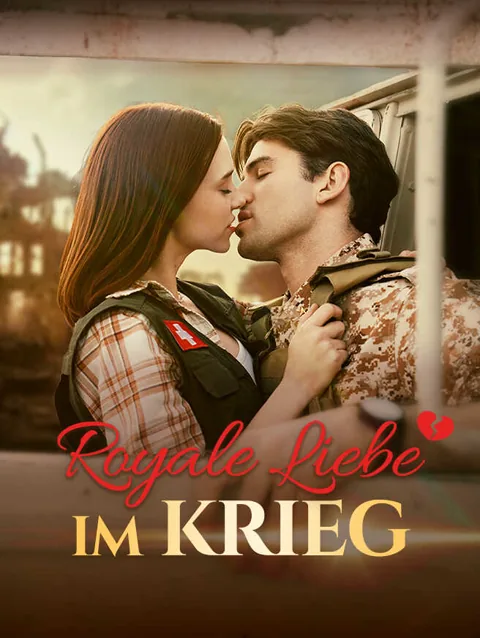 Royale Liebe Im Krieg
