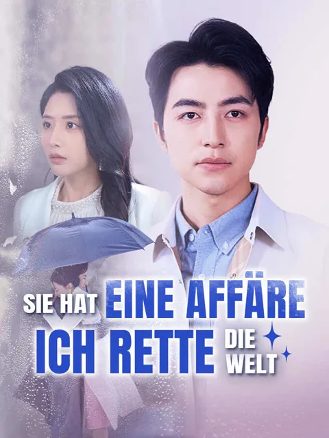 Sie hat eine Affäre, ich rette die Welt