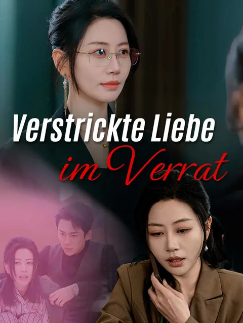 Verstrickte Liebe im Verrat
