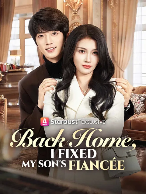 Back Home I Fixed My Son S fiancée
