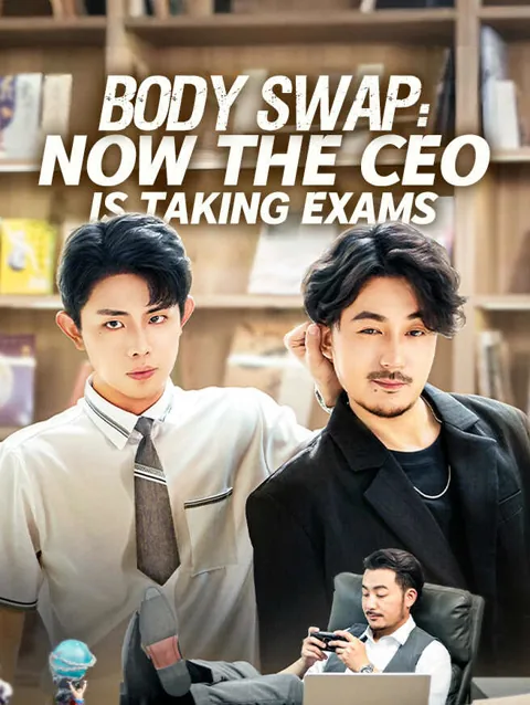 Body Swap Now The Ceo Is Taking Exams