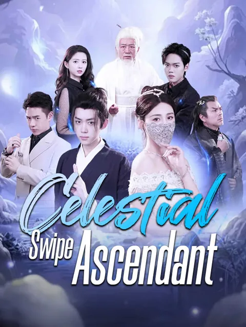 Celestial Swipe Ascendant cover image — watch all 87 episodes free in HD