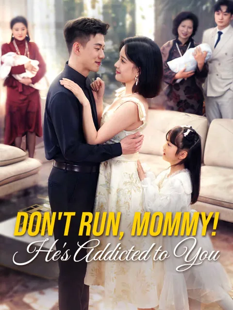 Don T Run Mommy He S Addicted To You