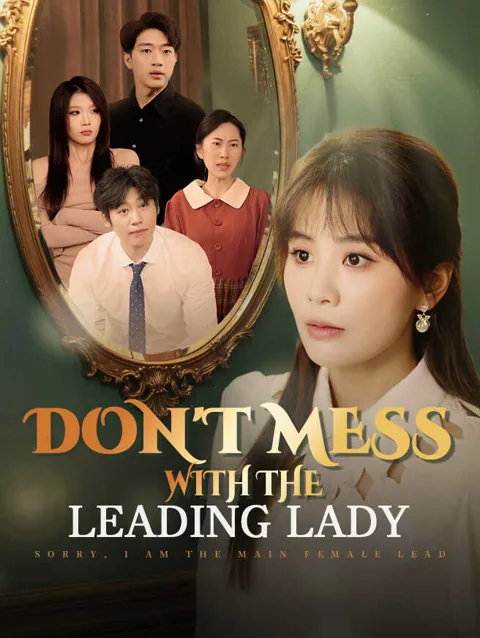 Don't Mess with the Leading Lady cover image — watch all 30 episodes free in HD
