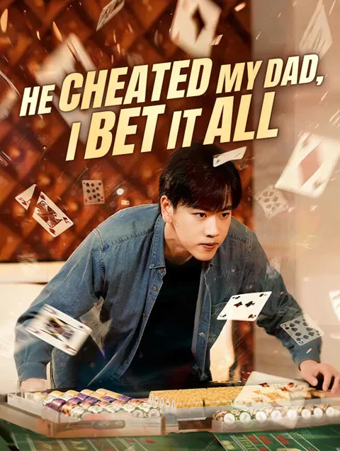 He Cheated My Dad I Bet It All