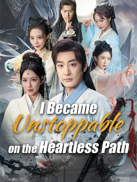 I Became Unstoppable On The Heartless Path