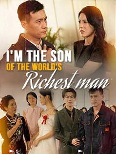 I M The Son Of The World S Richest Man