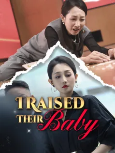 I Raised Their Baby cover image — watch all 66 episodes free in HD