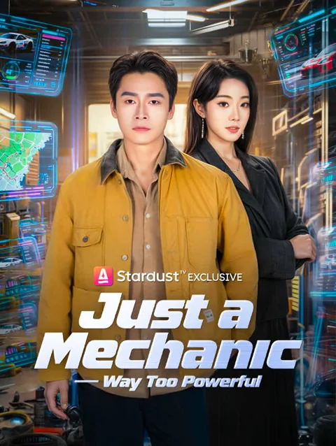 Just A Mechanic — Way Too Powerful