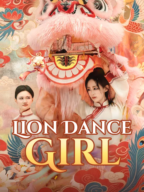 Lion Dance Girl cover image — watch all 67 episodes free in HD