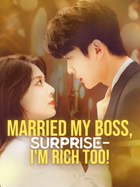 Married My Boss surprise—i M Rich Too