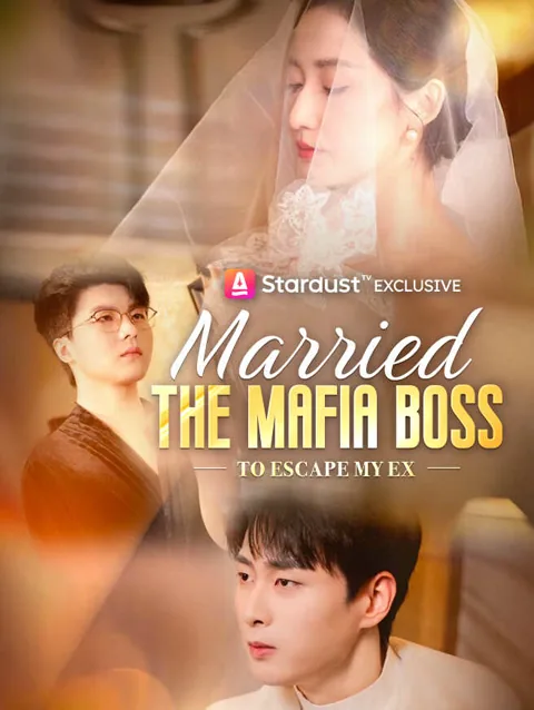 Married The Mafia Boss To Escape My Ex