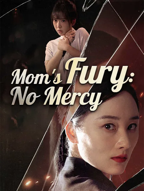 Mom S Fury No Mercy