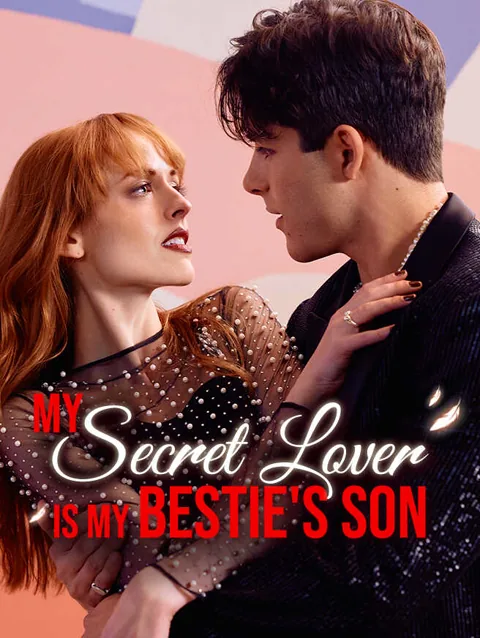 My Secret Lover Is My Bestie's Son
