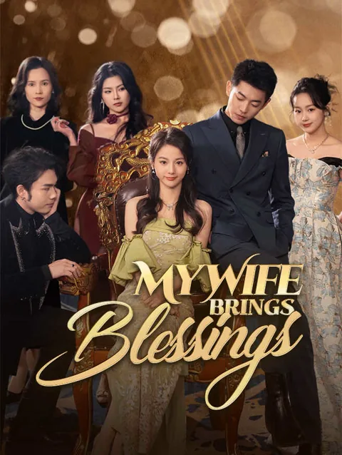 My Wife Brings Blessings