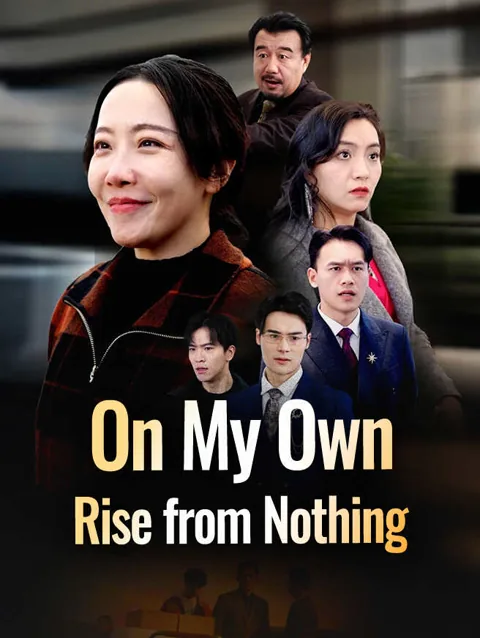 On My Own Rise From Nothing