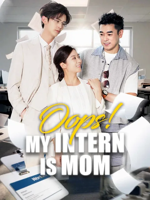 Oops! My Intern Is Mom cover image — watch all 64 episodes free in HD