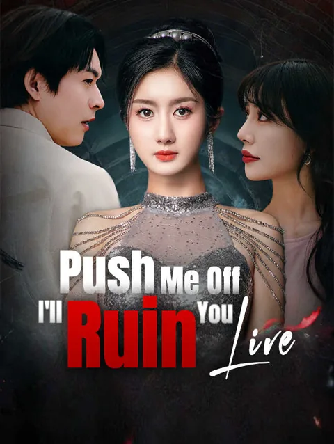 Push Me Off I Ll Ruin You Live