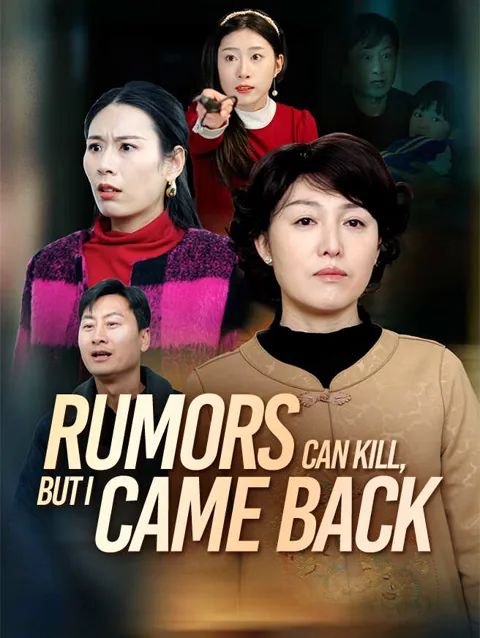 Rumors Can Kill But I Came Back