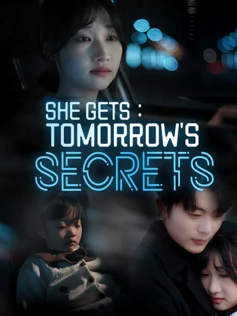 She Gets Tomorrow S Secrets