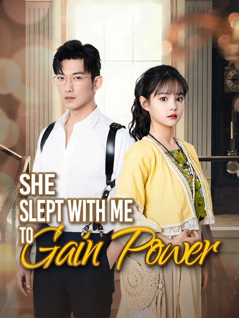 She Slept With Me To Gain Power