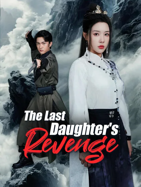 The Last Daughter's Revenge cover image — watch all 54 episodes free in HD
