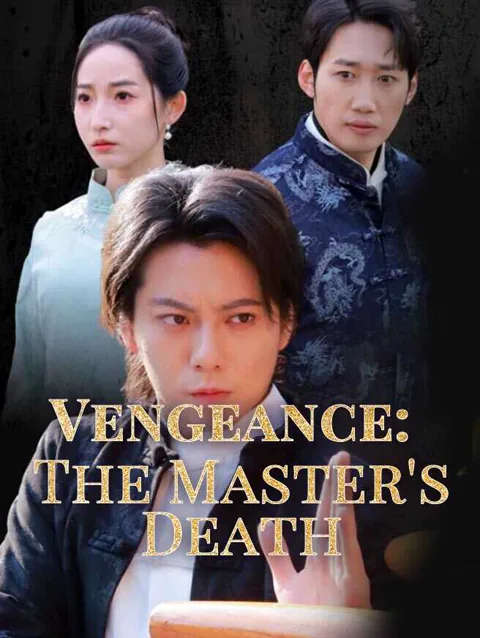 Vengeance: The Master's Death cover image — watch all 62 episodes free in HD