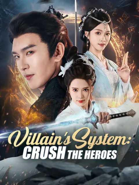 Villain S System Crush The Heroes