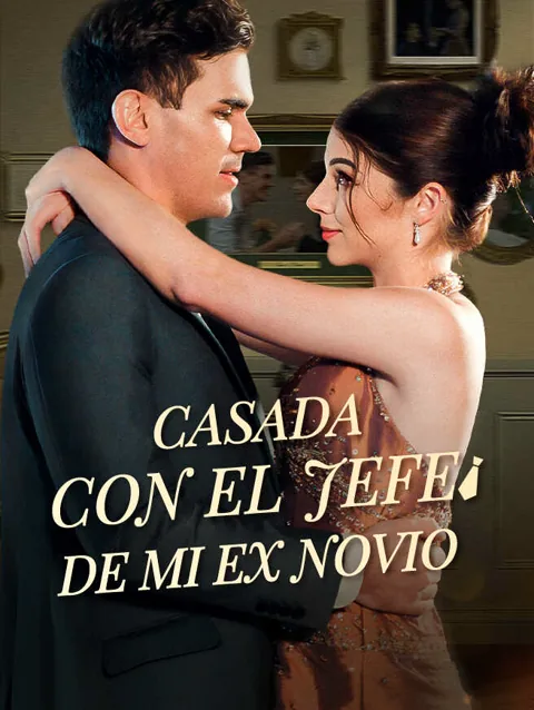 Casada con el jefe de mi ex novio