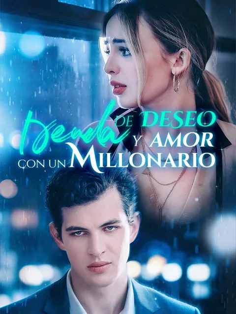 Deuda de deseo y amor con un millonario portada — ver los 41 episodios gratis en HD