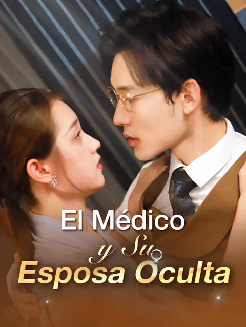 El Médico y Su Esposa Oculta