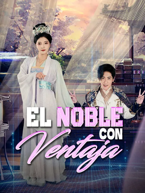 El Noble con Ventaja portada — ver los 80 episodios gratis en HD