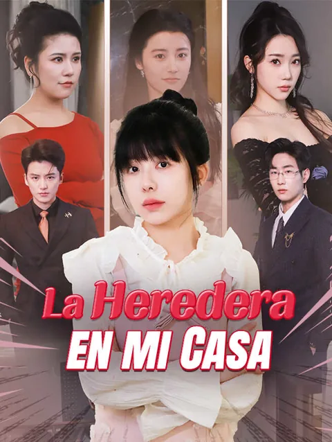 La Heredera en mi Casa