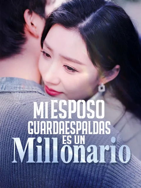 Mi esposo guardaespaldas es un millonario