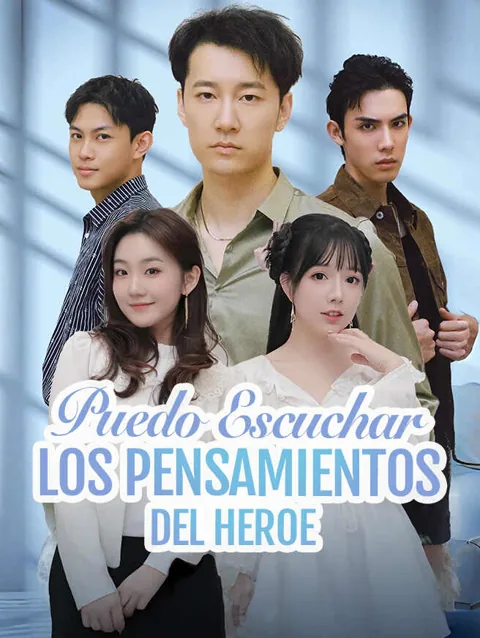 Puedo Escuchar los Pensamientos del Heroe